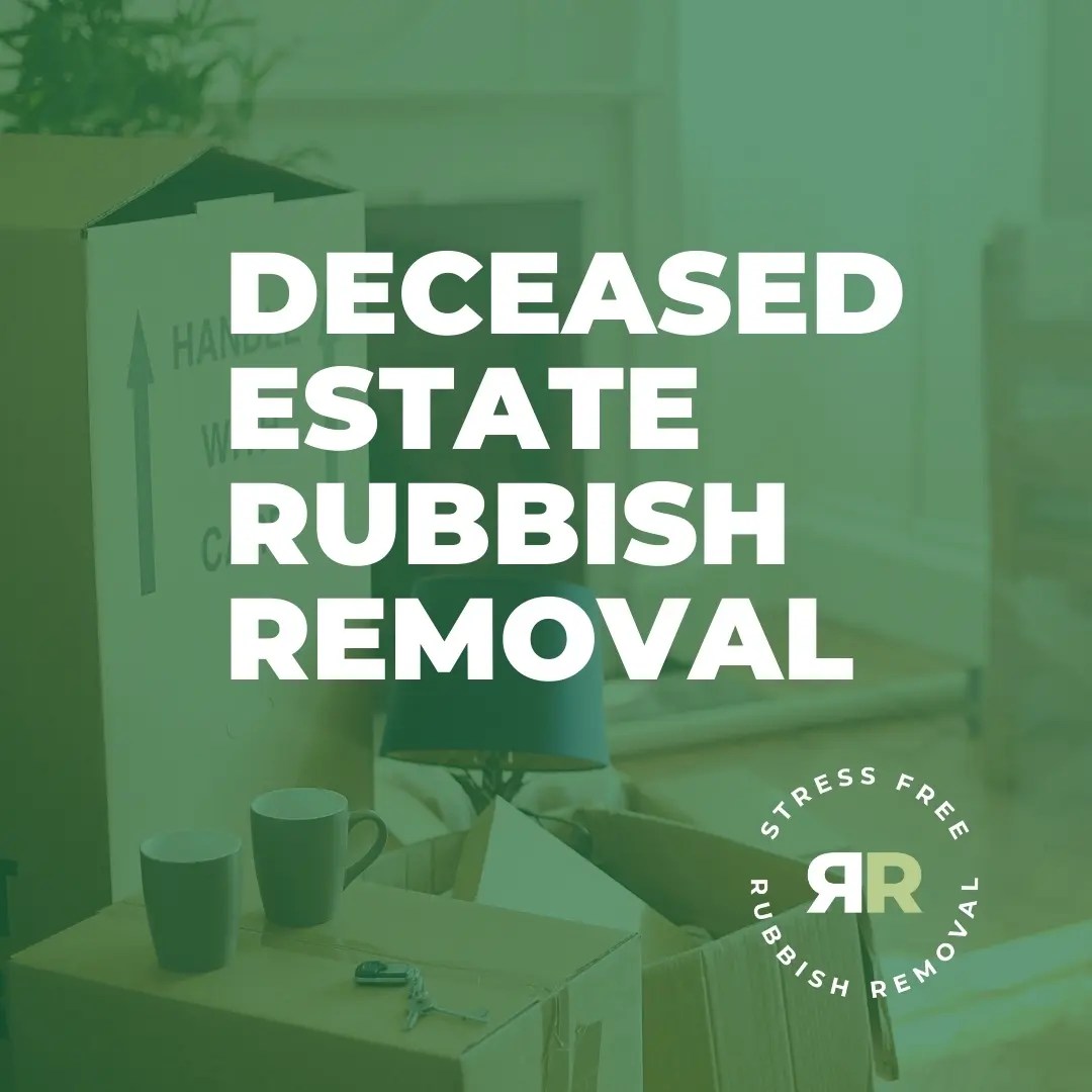 Deceased Estates Rubbish Removal in Adelaide