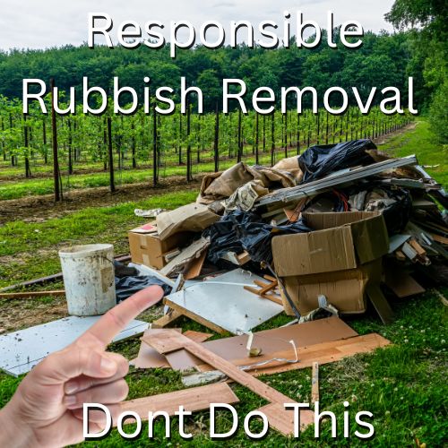 Responsible Rubbish Removal